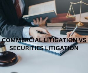 CHART COMPARING COMMERCIAL LITIGATION TO SECURITIES LITIGATION