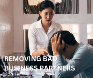 REMOVING BAD BUSINESS PARTNERS